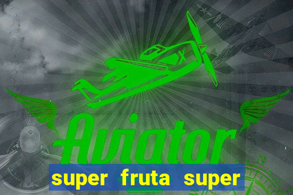 super fruta super fruit box codes 2024 april